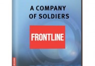 A COMPANY OF SOLDIERS (UNEDITED): FRONTLINE