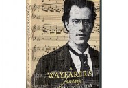 A Wayfarer's Journey: Listening to Mahler