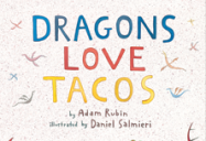 Dragons Love Tacos