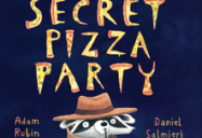 Secret Pizza Party