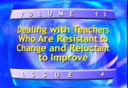 Dealing With Teachers Who Are Resistant To Change And Reluctant To Improve