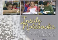 Inside Notebooks: Bringing Out Writers, Grades 3 - 6