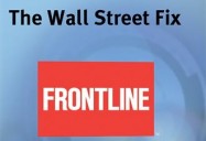 THE WALL STREET FIX: FRONTLINE