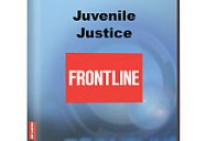 Juvenile Justice: Frontline