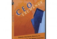 STAKING A CLAIM TO THE FUTURE: CEO EXCHANGE