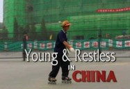 FRONTLINE: Young & Restless in China