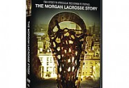 The Morgan Lacrosse Story