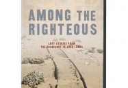 Among the Righteous: Lost Stories from the Holocaust in Arab Lands
