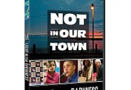 Not In Our Town: Light In The Darkness