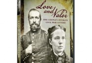 Love & Valor: One Couple's Intimate Civil War Letters