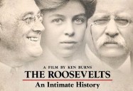 Ken Burns: The Roosevelts: An Intimate History