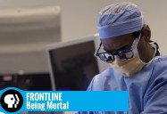 FRONTLINE: Being Mortal