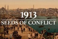 1913: Seeds of Conflict