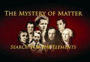 Mystery of Matter: Search For the Elements