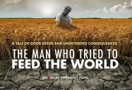 American Experience: The Man Who Tried to Feed the World