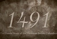 1491: The Untold Story of the Americas Before Columbus