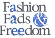 Fashion, Fads and Freedom