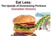 Eat Less: The Upside of Downsizing Portions (Canadian Version)