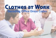 Clothes at Work: Decoding Office Dress Codes