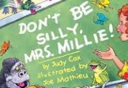 Don't Be Silly Mrs. Millie