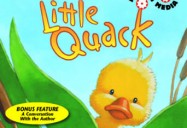 Little Quack Stories: Little Quack, Hide And Seek, New Friend