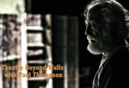 Theatre Beyond Walls with Paul Thompson