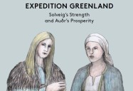 Expedition Greenland - Solveig’s Strength and Auðr’s Prosperity (Graphic Novel)