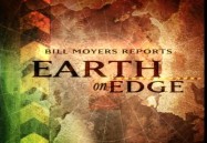 Bill Moyers Reports: Earth on Edge