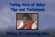 Nurturing Baby Care - Volume II: Taking Care of Baby: Tips and Techniques Series
