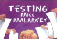 Testing Miss Malarkey