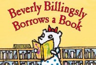 Beverly Billingsly Borrows a Book