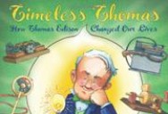 Timeless Thomas: How Thomas Edison Changed Our Lives