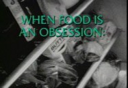 WHEN FOOD IS AN OBSESSION