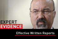Effective Written Reports: Expert Evidence Series