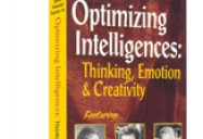 OPTIMIZING INTELLIGENCES: Thinking, Emotion and Creativity
