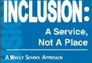 Inclusion A Service, Not a Place
