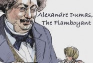 Alexandre Dumas, The Flamboyant (90 Minute Version)