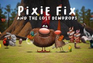 Pixie Fix and The Lost Dewdrops (Season 1)