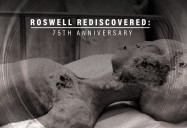 Roswell Rediscovered - 75th Anniversary