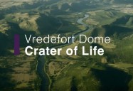 Vredefort Dome - Crater of Life: Africa's Wild Horizons Series