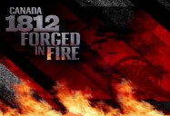 Canada 1812: Le Baptême du feu