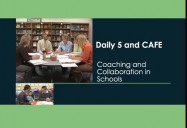 Inside Leadership: Daily 5 and CAFE Coaching and Collaboration in Schools (K-4) Gail Boushey and Joan Moser