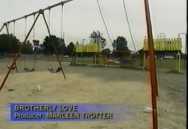 Brotherly Love (W5)