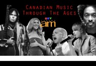 Canadian Music Through The Ages: Canada AM