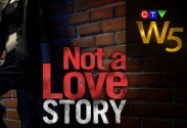 Not A Love Story: W5