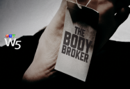 The Body Broker: W5