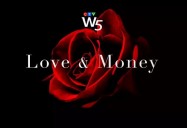 Love and Money: W5
