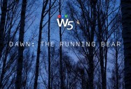 Dawn: The Running Bear – A Woman Vanishes Without a Trace: W5