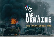 War in Ukraine - The Propaganda War: W5