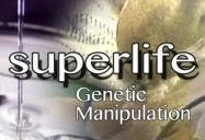 Superlife: Genetic Manipulation Series